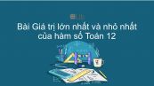 Bài 3: Giá trị lớn nhất và giá trị nhỏ nhất của hàm số