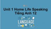 Unit 1: Home Life-Speaking