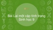 Sinh học 9 Bài 3: Lai một cặp tính trạng