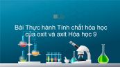 Hóa học 9 Bài 6: Thực hành: Tính chất hóa học của oxit và axit