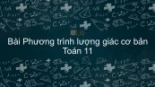 Bài 2: Phương trình lượng giác cơ bản