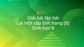 Giải bài tập SGK Sinh học 9 Bài 3: Lai một cặp tính trạng (tt)