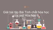 Giải bài tập SGK Hóa 9 Bài 3: Tính chất hóa học của axit