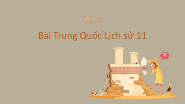 Lịch sử 11 Bài 3: Trung Quốc