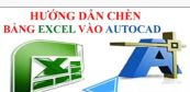 3 Cách chèn Excel vào AutoCAD nhanh chóng nhất
