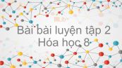 Hoá học 8 Bài 11: Bài luyện tập 2