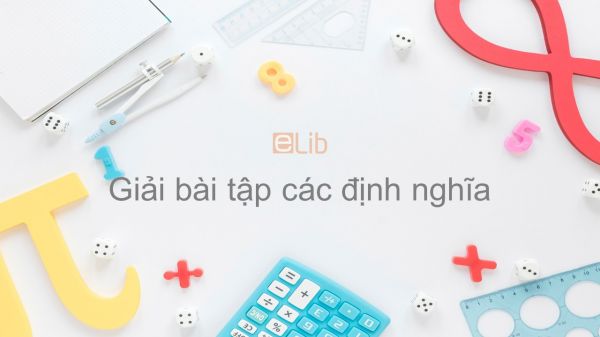 Giải bài tập SGK Toán 10 Bài 1: Các định nghĩa