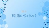 Hóa học 9 Bài 19: Sắt