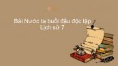 Lịch Sử 7 Bài 8: Nước ta buổi đầu độc lập