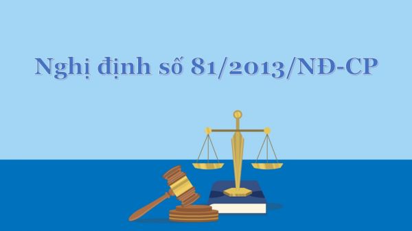 Nghị định 81/2013/NĐ-CP quy định về biện pháp thi hành Luật xử lý vi phạm hành chính