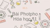 Hoá học 11 Bài 10: Photpho
