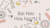 Hoá học 11 Bài 7: Nitơ