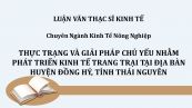 Thực trạng và giải pháp chủ yếu nhằm phát triển kinh tế trang trại tại địa bàn huyện Đồng Hỷ, tỉnh Thái Nguyên