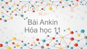 Hoá học 11 Bài 32: Ankin