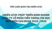 Tiểu luận: Chiến lược phát triển kinh doanh Công ty Cổ phần Viễn thông Tin học Bưu điện giai đoạn 2010–2020