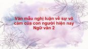 Một số bài văn nghị luận về sự vô cảm của con người hiện nay