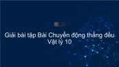 Giải bài tập SGK Vật lý 10 Bài 2: Chuyển động thẳng đều