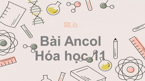 Hoá học 11 Bài 40: Ancol