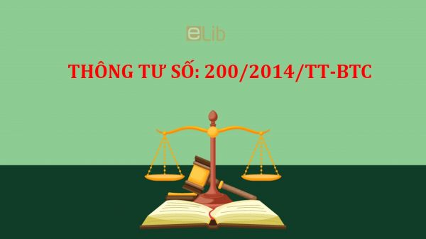Thông tư số 200/2014/TT-BTC hướng dẫn chế độ kế toán doanh nghiệp