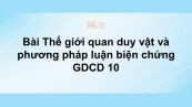 Bài 1: Thế giới quan duy vật và phương pháp luận biện chứng