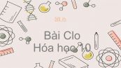 Hoá học 10 Bài 22: Clo