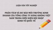 Luận văn: Phân tích và dự báo môi trường kinh doanh của Tổng công ty hàng không Việt Nam trong điều kiện hội nhập kinh tế quốc tế