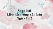 Soạn bài Liên kết trong văn bản siêu ngắn