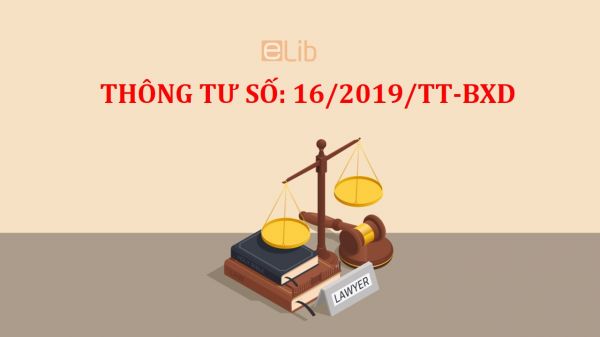 Thông tư số 16/2019/TT-BXD hướng dẫn xác định chi phí quản lý và tư vấn đầu tư xây dựng