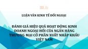 Luận văn: Đánh giá hiệu quả hoạt động kinh doanh ngoại hối của ngân hàng thương mại cổ phần xuất nhập khẩu Việt Nam