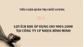 Tiểu luận: Lợi ích khi áp dụng ISO 9000 tại công Ty Cp Nhựa Bình Minh