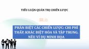 Tiểu luận: Phân biệt các chiến lược: chi phí thấp, khác biệt hóa và tập trung. Nêu ví dụ minh họa