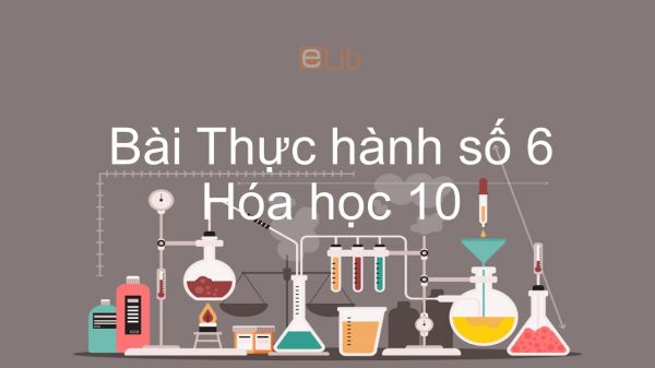 Hoá học 10 Bài 37: Bài thực hành số 6 Tốc độ phản ứng hóa học