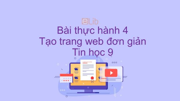 Tin học 9 Bài thực hành 4: Tạo trang web đơn giản