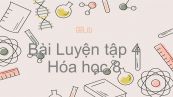 Hoá học 8 Bài 23: Bài luyện tập 4