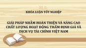 Luận văn: Giải pháp nhằm hoàn thiện và nâng cao chất lượng hoạt động thẩm định giá và dịch vụ tài chính Việt Nam