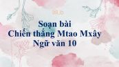 Soạn bài Chiến thắng Mtao Mxây (trích Đăm Săn - sử thi Tây Nguyên) tóm tắt