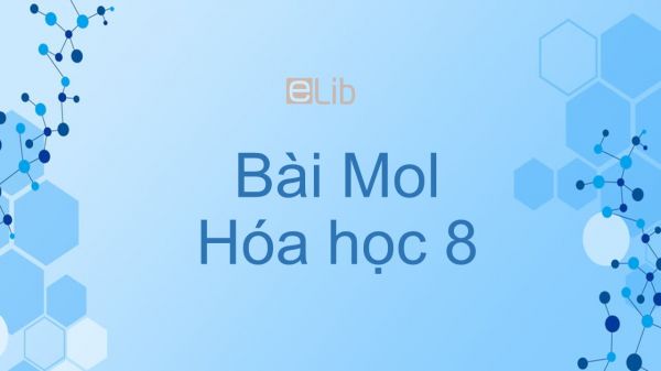 Hoá học 8 Bài 18: Mol