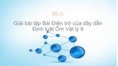 Giải bài tập SGK Vật lý 9 Bài 2: Điện trở của dây dẫn- Định luật Ôm