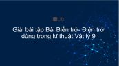 Giải bài tập SGK Vật lý 9 Bài 10: Biến trở- Điện trở dùng trong kĩ thuật