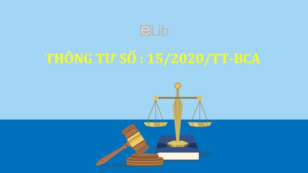 Thông tư 15/2020/TT-BCA quy định về thực hiện dân chủ trong công tác quản lý hành chính