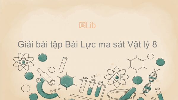 Giải bài tập SGK Vật lý 8 Bài 6: Lực ma sát