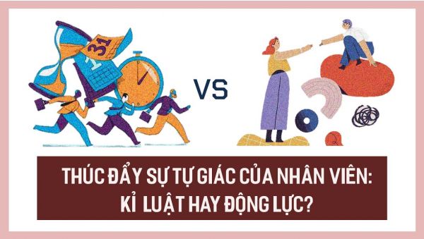 Làm thế nào để thúc đẩy sự tự giác của nhân viên: Kết hợp kỉ luật và động lực