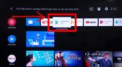 Hướng dẫn tải ứng dụng trên Android TV Sharp 2018