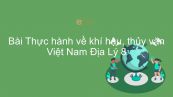 Địa lí 8 Bài 35: Thực hành về khí hậu, thủy văn Việt Nam