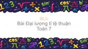 Toán 7 Chương 2 Bài 1: Đại lượng tỉ tệ thuận