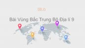 Địa lí 9 Bài 23: Vùng Bắc Trung Bộ