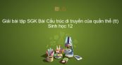 Giải bài tập SGK Sinh học 12 Bài 17: Cấu trúc di truyền của quần thể (tiếp theo)