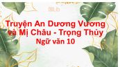 Truyện An Dương Vương và Mị Châu - Trọng Thủy