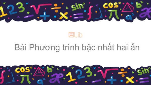 Toán 9 Chương 3 Bài 1: Phương trình bậc nhất hai ẩn