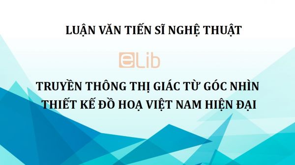 Truyền thông thị giác từ góc nhìn thiết kế đồ hoạ Việt Nam hiện đại